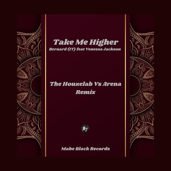 Bernard (It), Venessa Jackson - Take Me Higher (The Houzelab Vs Arena Remix) [MABE023]